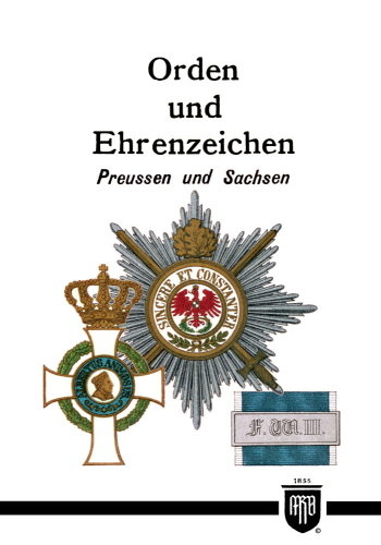 Orden und Ehrenzeichen - Preussen und Sachsen - Moritz Ruhl