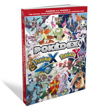 Pokemon X & Pokemon Y: The Official Kalos Region Pokedex & Postgame Adventure Guide