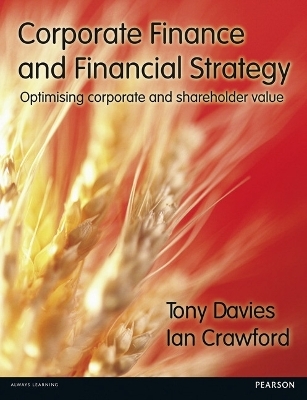 Corporate Finance and Financial Strategy - Tony Davies, Ian Crawford