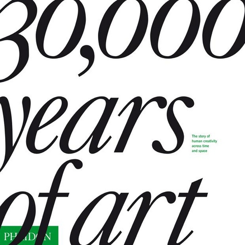 30,000 Years of Art - Marshall Becker, Sheila S. Blair, Crispin Branfoot