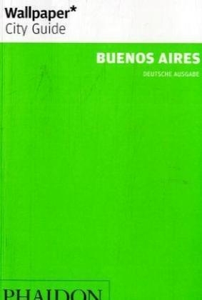 Wallpaper City Guide Buenos Aires
