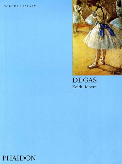 Degas - Helen Langdon, Keith Roberts