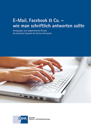 E-Mail, Facebook & Co. - wie man schriftlich antworten sollte