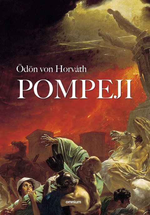 Pompeji - &Ouml;d&ouml;n von Horv&aacute;th