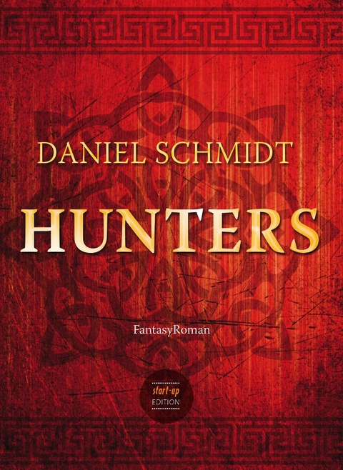Hunters Fantasy Roman - Daniel Schmidt
