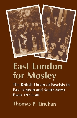 East London for Mosley - Thomas P. Linehan
