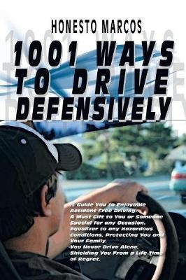 1001 Ways to Drive Defensively - Honesto Marcos