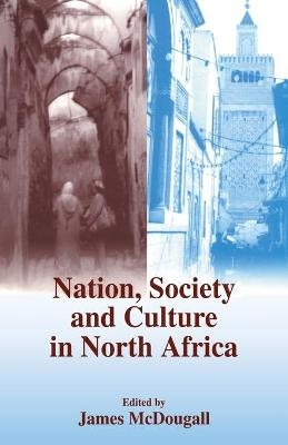 Nation, Society and Culture in North Africa - 