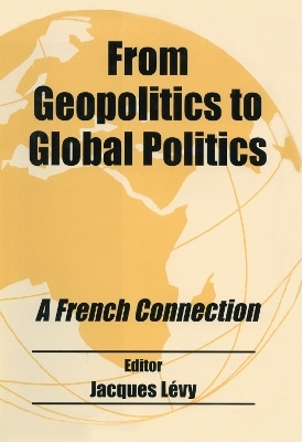 From Geopolitics to Global Politics - 
