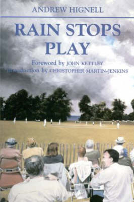Rain Stops Play - Andrew Hignell