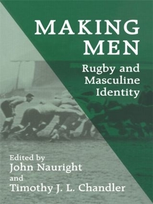Making Men: Rugby and Masculine Identity - 