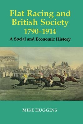 Flat Racing and British Society, 1790-1914