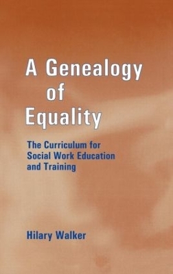 A Genealogy of Equality - Hilary Walker