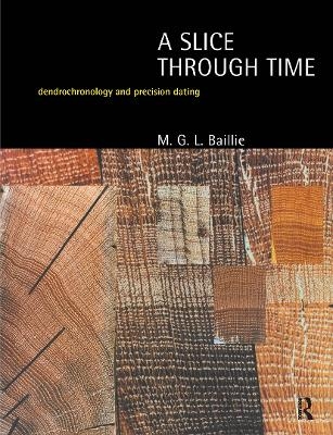 A Slice Through Time - M.G.L. Baillie
