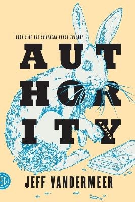Authority - Jeff VanderMeer