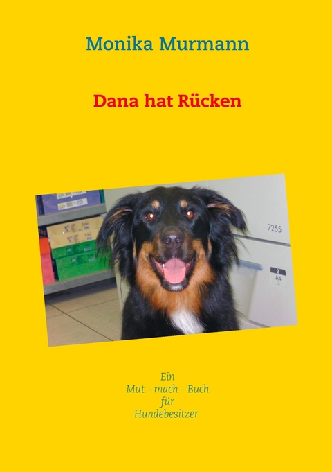 Dana hat R&uuml;cken - Monika Murmann