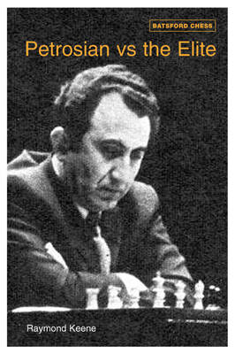 Petrosian vs the Elite - Ray Keene