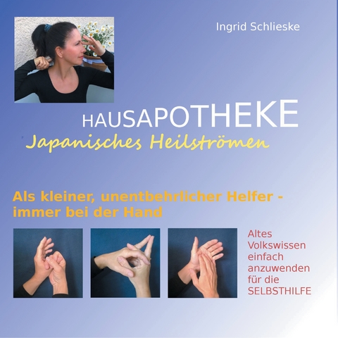 Hausapotheke Japanisches Heilströmen - Ingrid Schlieske