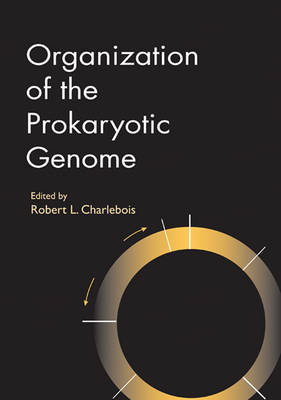 Organization of the Prokaryotic Genome - Robert L Charlebois