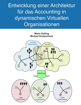 Entwicklung einer Architektur für das Accounting in dynamischen Virtuellen Organisationen