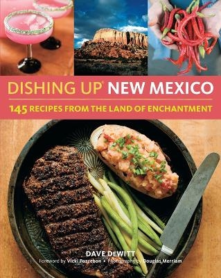 Dishing Up&reg; New Mexico - Dave DeWitt