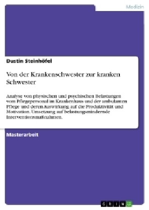 Von der Krankenschwester zur kranken Schwester - Dustin Steinh&Atilde;&para;fel
