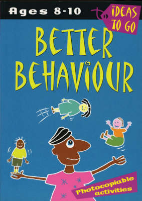 Better Behaviour: Ages 8-10
