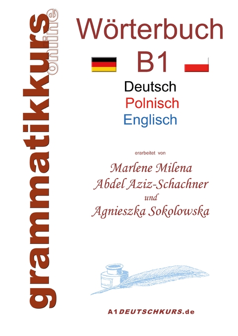 W&ouml;rterbuch Deutsch - Polnisch - Englisch Niveau B1 - Marlene Abdel Aziz-Schachner, Agnieszka Sokolowska