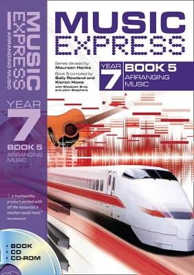 Music Express Year 7 Book 5 - Elizabeth Bray, Maureen Hanke, Kieron Howe, Sally Rowland, John Stephens