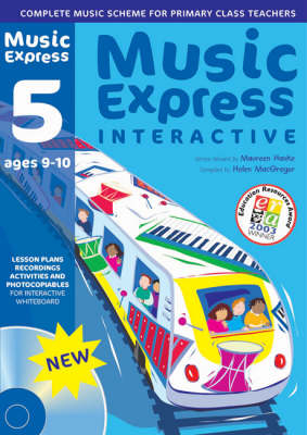 Music Express Interactive - 5: Ages 9-10 - Maureen Hanke