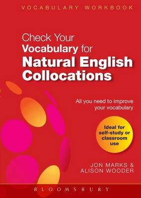 Check Your Vocabulary for Natural English Collocations - Jon Marks, Alison Wooder