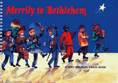 Merrily to Bethlehem - 