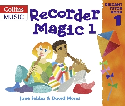 Recorder Magic (Book 1 + Practice CD) - Jane Sebba, David Moses