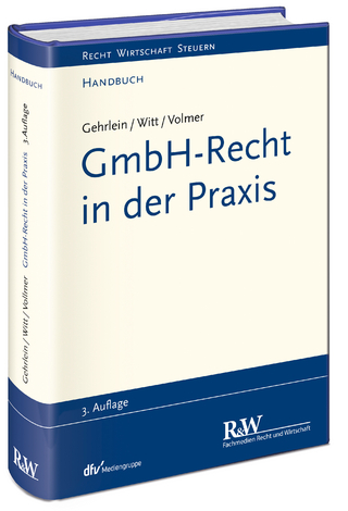 GmbH-Recht in der Praxis