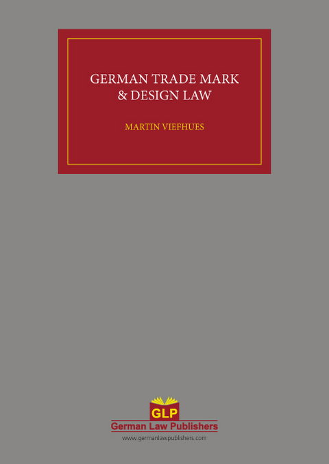 Trade Mark and Design Law in Germany - Martin Viefhues