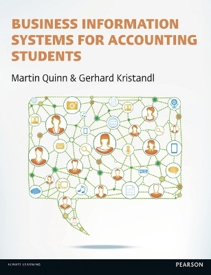 Business Information Systems for Accounting Students - Martin Quinn, Gerhard Kristandl
