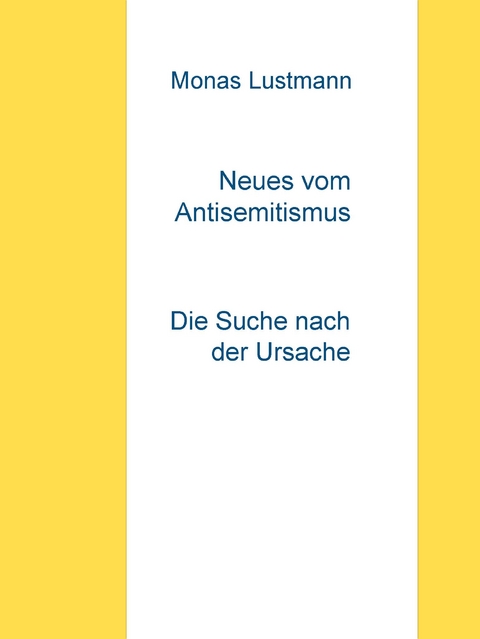 Neues vom Antisemitismus - Monas Lustmann