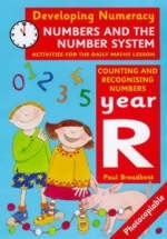 Developing Numeracy: Numbers and the Number System: Year R