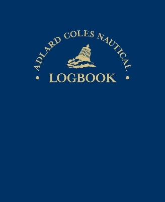 The Adlard Coles Nautical Logbook - Sir Robin Knox-Johnston