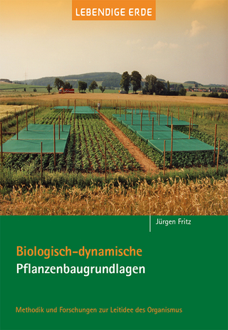 Biologisch-dynamische Pflanzenbaugrundlagen