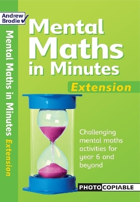 Mental Maths in Minutes Extension - Andrew Brodie