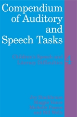 Compendium of Auditory and Speech Tasks - Joy Stackhouse, Maggie Vance, Michelle Pascoe, Bill Wells