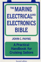 The Marine Electrical and Electronics Bible - John C. Payne