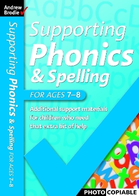 Supporting Phonics and Spelling for ages 7-8