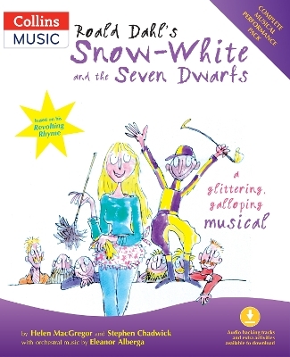 Roald Dahl's Snow-White and the Seven Dwarfs (Book + Download) - Roald Dahl, Stephen Chadwick, Helen MacGregor, Eleanor Alberga