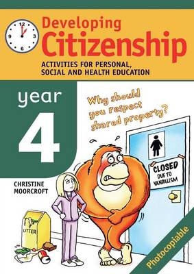 Developing Citizenship: Year 4 - Christine Moorcroft
