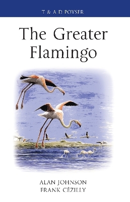 The Greater Flamingo - Alan Johnson, Frank C&eacute;zilly
