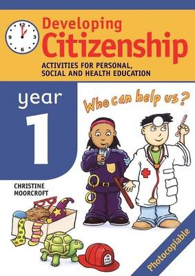 Developing Citizenship: Year1 - Christine Moorcroft