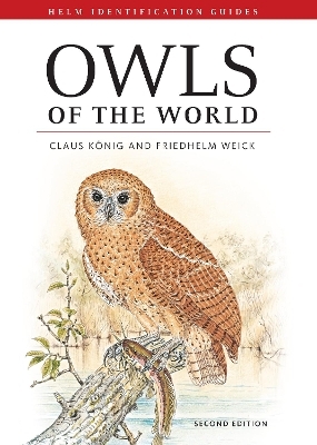 Owls of the World - Claus K&ouml;nig, Friedhelm Weick, Jan-Hendrik Becking