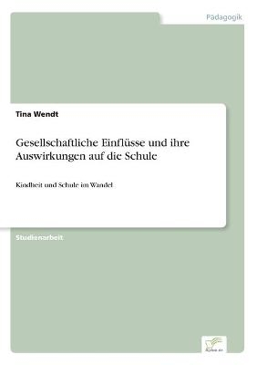 Gesellschaftliche EinflÃ¼sse und ihre Auswirkungen auf die Schule